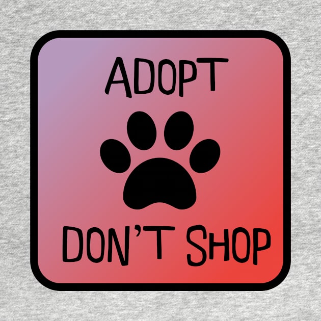 Adopt Don't Shop! by nyah14